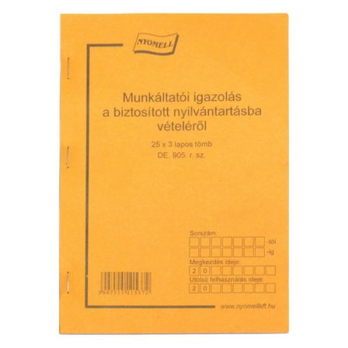 - Nyomtatvány Munkáltatói igazolás a biztosított nyilvántartásba vételéről  25x3 példányos A/5